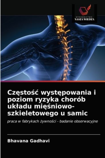 Czestosc wystepowania i poziom ryzyka chorób ukladu miesniowo-szkieletowego u samic