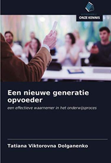 Een nieuwe generatie opvoeder