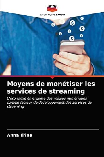 Moyens de monétiser les services de streaming