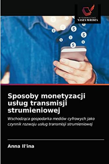 Sposoby monetyzacji uslug transmisji strumieniowej