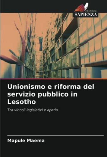 Unionismo e riforma del servizio pubblico in Lesotho