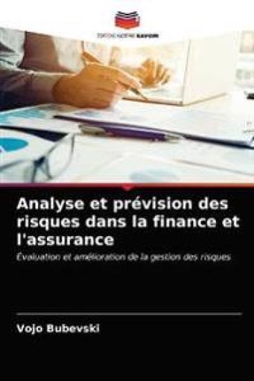 Analyse et prévision des risques dans la finance et l'assurance