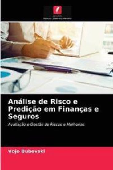 Análise de Risco e Predição em Finanças e Seguros