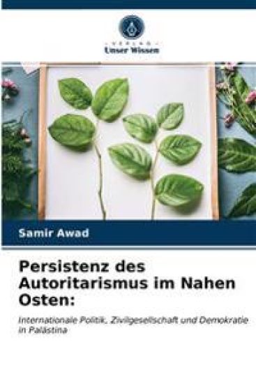Persistenz des Autoritarismus im Nahen Osten