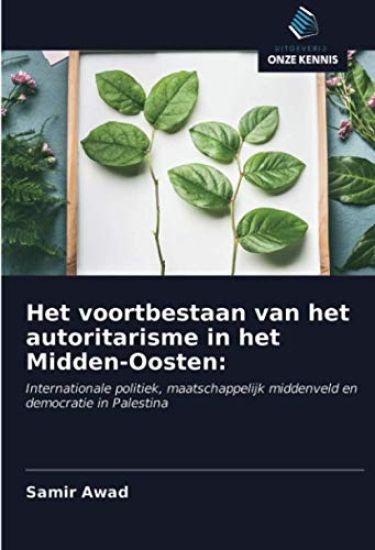 Het voortbestaan van het autoritarisme in het Midden-Oosten: