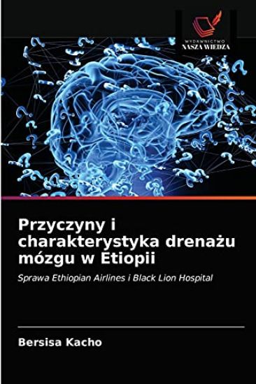 Przyczyny i charakterystyka drenazu mózgu w Etiopii
