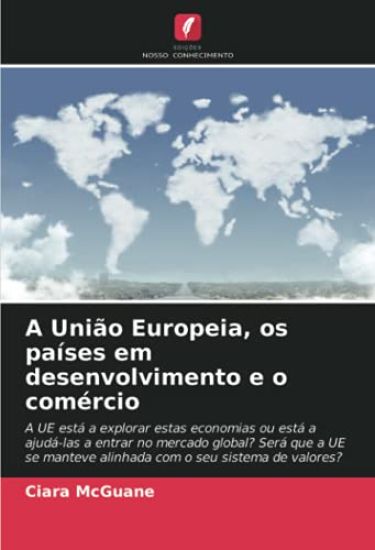 A União Europeia, os países em desenvolvimento e o comércio