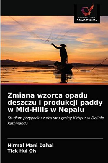 Zmiana wzorca opadu deszczu i produkcji paddy w Mid-Hills w Nepalu