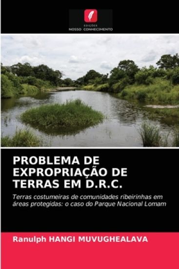 Problema de Expropriação de Terras Em D.R.C.