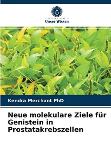 Neue molekulare Ziele für Genistein in Prostatakrebszellen
