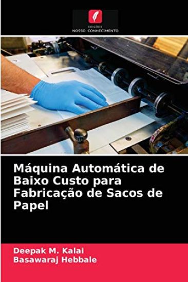 Máquina Automática de Baixo Custo para Fabricação de Sacos de Papel