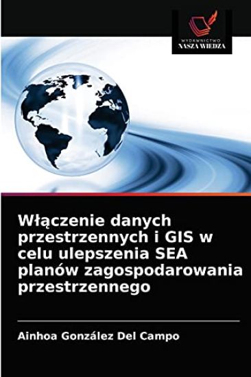 Wlaczenie danych przestrzennych i GIS w celu ulepszenia SEA planów zagospodarowania przestrzennego