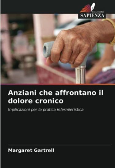 Anziani che affrontano il dolore cronico