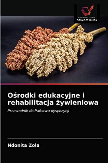 Osrodki edukacyjne i rehabilitacja zywieniowa