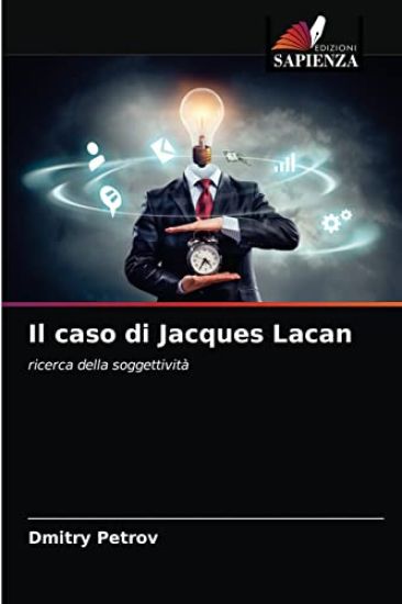 Il caso di Jacques Lacan