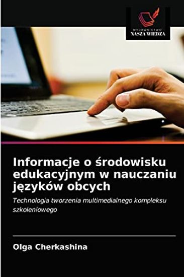 Informacje o srodowisku edukacyjnym w nauczaniu jezyków obcych
