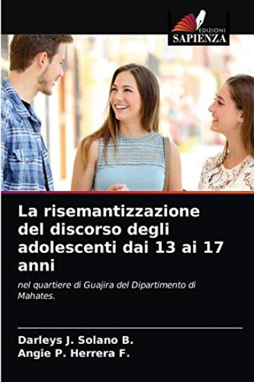 La risemantizzazione del discorso degli adolescenti dai 13 ai 17 anni