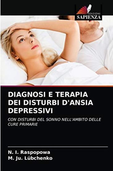 Diagnosi E Terapia Dei Disturbi d'Ansia Depressivi