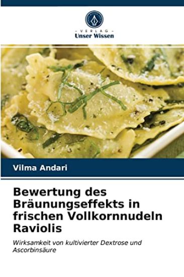 Bewertung des Bräunungseffekts in frischen Vollkornnudeln Raviolis