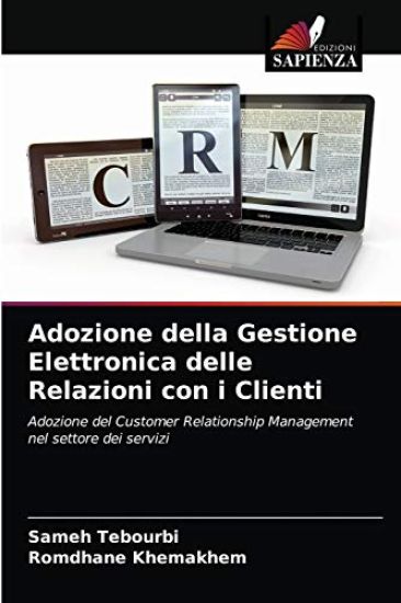 Adozione della Gestione Elettronica delle Relazioni con i Clienti
