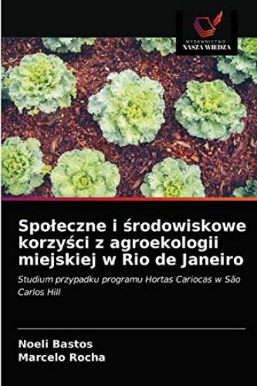 Spoleczne i srodowiskowe korzysci z agroekologii miejskiej w Rio de Janeiro