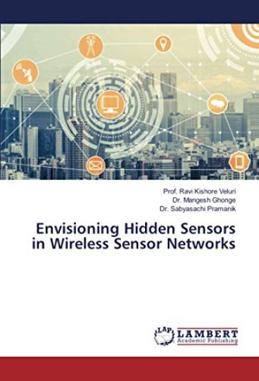 Envisioning Hidden Sensors in Wireless Sensor Networks