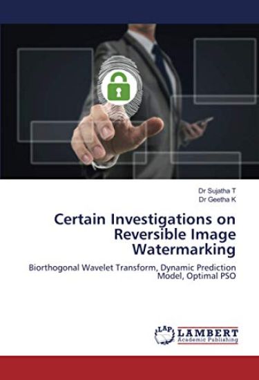 Certain Investigations on Reversible Image Watermarking