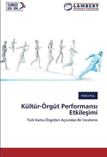 Kültür-Örgüt Performans¿ Etkile¿imi