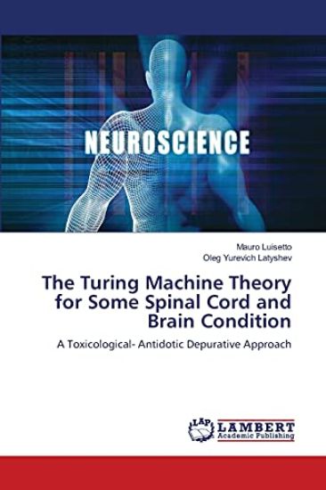 The Turing Machine Theory for Some Spinal Cord and Brain Condition