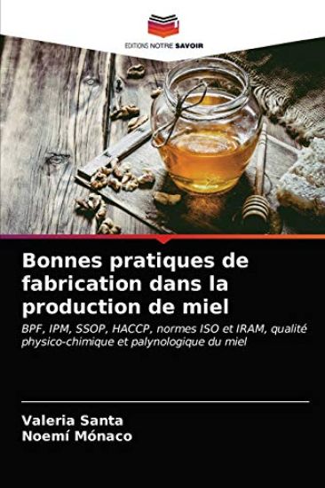 Bonnes pratiques de fabrication dans la production de miel