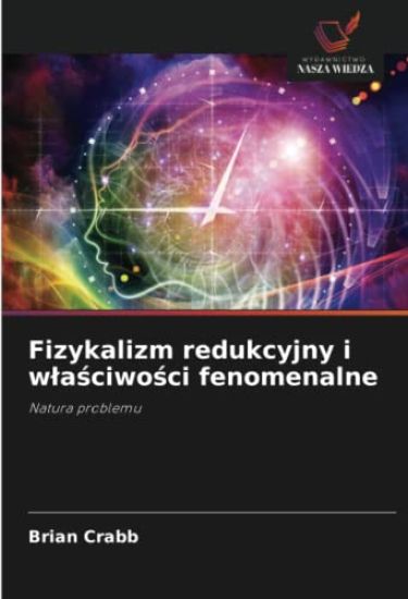 Fizykalizm redukcyjny i w¿a¿ciwo¿ci fenomenalne
