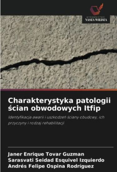 Charakterystyka patologii scian obwodowych Itfip