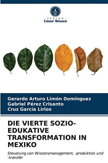 Die Vierte Sozio-Edukative Transformation in Mexiko