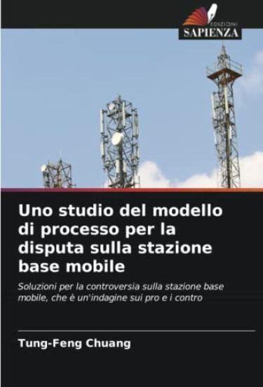 Uno studio del modello di processo per la disputa sulla stazione base mobile