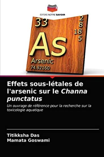Effets sous-létales de l'arsenic sur le Channa punctatus
