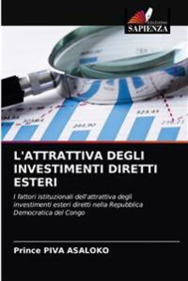 L'Attrattiva Degli Investimenti Diretti Esteri