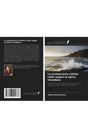 La aristocracia militar celta según la épica irlandesa