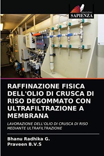 Raffinazione Fisica Dell'olio Di Crusca Di Riso Degommato Con Ultrafiltrazione a Membrana