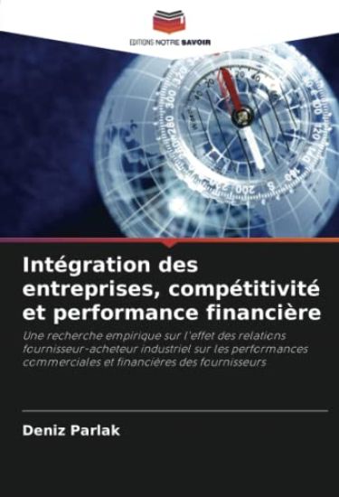 Intégration des entreprises, compétitivité et performance financière