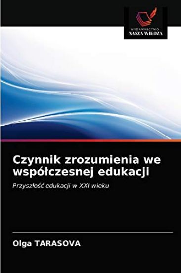 Czynnik zrozumienia we wspólczesnej edukacji