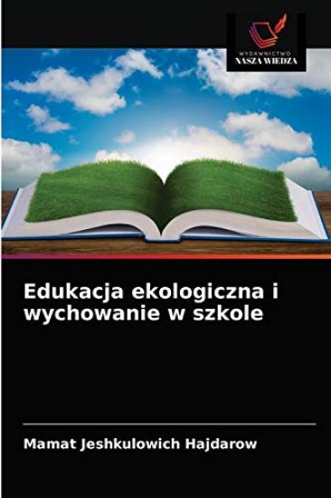 Edukacja ekologiczna i wychowanie w szkole