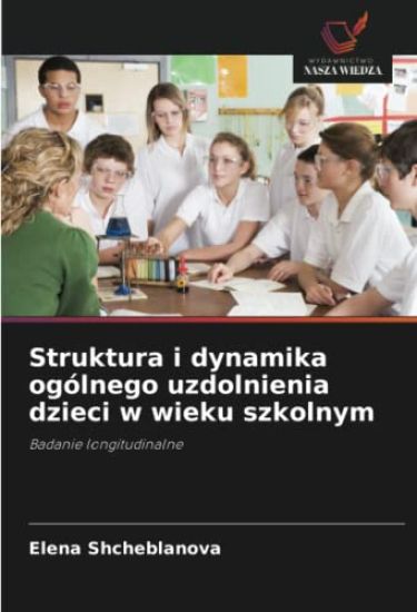 Struktura i dynamika ogólnego uzdolnienia dzieci w wieku szkolnym