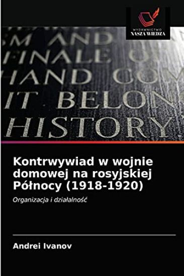 Kontrwywiad w wojnie domowej na rosyjskiej Pólnocy (1918-1920)