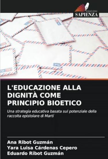 L'Educazione Alla Dignità Come Principio Bioetico