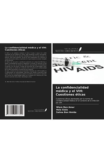 La confidencialidad médica y el VIH: Cuestiones éticas