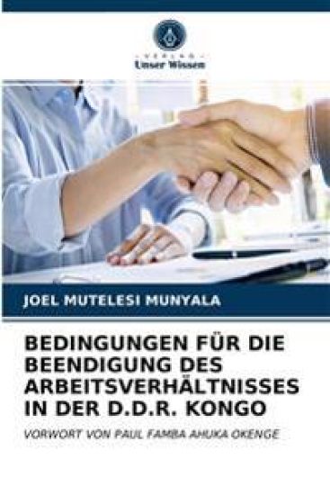 Bedingungen Für Die Beendigung Des Arbeitsverhältnisses in Der D.D.R. Kongo