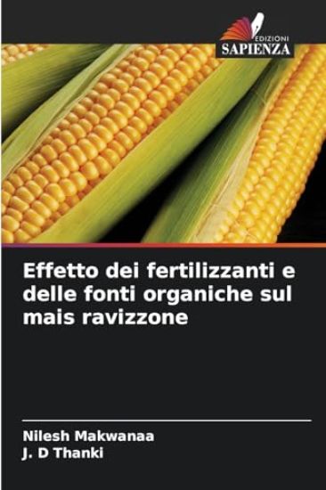 Effetto dei fertilizzanti e delle fonti organiche sul mais ravizzone
