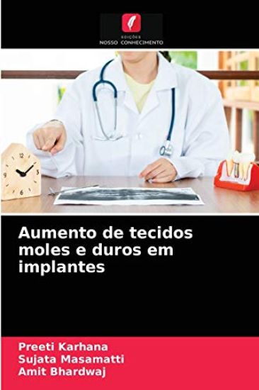 Aumento de tecidos moles e duros em implantes