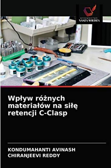 Wplyw róznych materialów na sile retencji C-Clasp