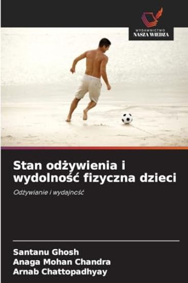 Stan odzywienia i wydolnosc fizyczna dzieci